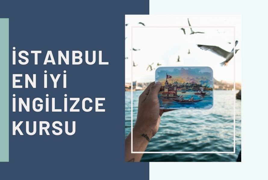 İstanbul En İyi İngilizce Kursu